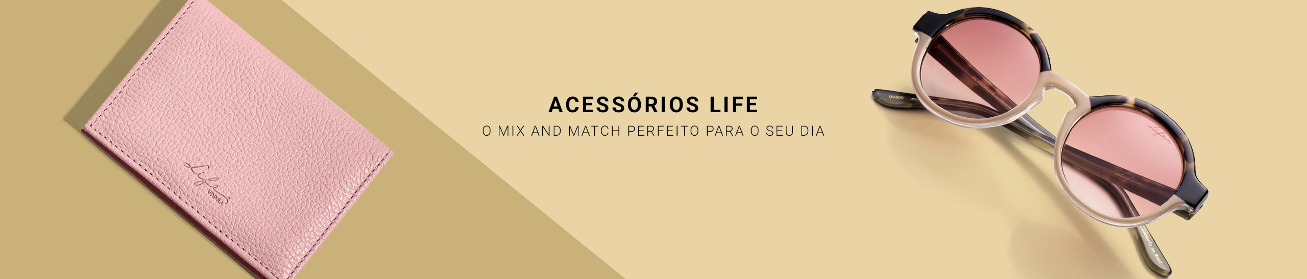 Acessórios Life